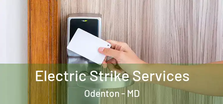  Electric Strike Services Odenton - MD